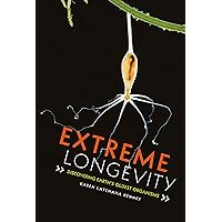 Extreme Longevity: Discovering Earth's Oldest Organisms Extreme Longevity: Discovering Earth's Oldest Organisms Kindle Library Binding