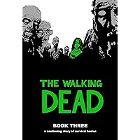The Walking Dead, Book 3 The Walking Dead, Book 3 Hardcover