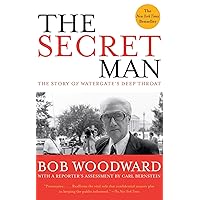 The Secret Man: The Story of Watergate's Deep Throat The Secret Man: The Story of Watergate's Deep Throat Audible Audiobook Hardcover Kindle Paperback