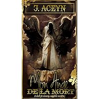 Mon Ange de la Mort: A dark&steamy sapphic novella Mon Ange de la Mort: A dark&steamy sapphic novella Kindle