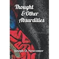 Thought & Other Absurdities Thought & Other Absurdities Paperback