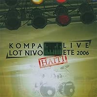 Kompa lot nivo (Live été 2006 Haïti) Kompa lot nivo (Live été 2006 Haïti) MP3 Download