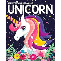 Unicorn Activity Book for Kids Ages 4-8: Fun with UNICORN Adventure. Children’s Workbook Activity Game for Learning, Coloring, Mazes, Sudoku for Kids, Dot To Dot and More