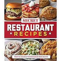 Secret Restaurant Recipes Secret Restaurant Recipes Flexibound