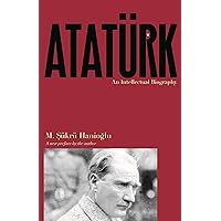 Atatürk: An Intellectual Biography Atatürk: An Intellectual Biography Paperback Kindle Hardcover