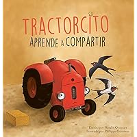 Tractorcito aprende a compartir (Spanish Edition)