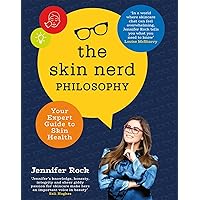 The Skin Nerd Philosophy: Your Expert Guide to Skin Health The Skin Nerd Philosophy: Your Expert Guide to Skin Health Hardcover Kindle