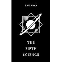 The Fifth Science The Fifth Science Kindle Paperback
