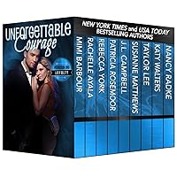 Unforgettable Courage: Protection and Loyalty (The Unforgettables Book 5) Unforgettable Courage: Protection and Loyalty (The Unforgettables Book 5) Kindle