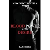 Blood Power And Desire: Cincinnati Shifters Vol. 7 Blood Power And Desire: Cincinnati Shifters Vol. 7 Kindle Audible Audiobook