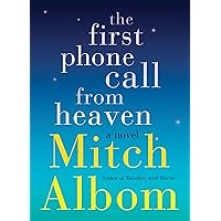 The First Phone Call From Heaven: A Novel The First Phone Call From Heaven: A Novel Kindle Paperback Audible Audiobook Hardcover Mass Market Paperback Audio CD