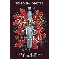 To Carve a Fae Heart (The Fair Isle Trilogy Book 1)
