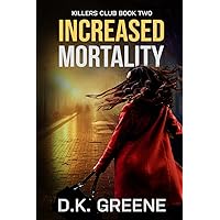 Increased Mortality (Large Print Edition) Increased Mortality (Large Print Edition) Paperback Kindle
