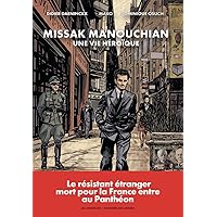 Missak Manouchian - Une vie héroïque Missak Manouchian - Une vie héroïque Hardcover