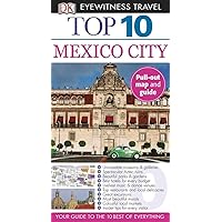 DK Eyewitness Top 10 Mexico City (Pocket Travel Guide) DK Eyewitness Top 10 Mexico City (Pocket Travel Guide) Paperback Kindle