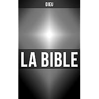 La Bible (French Edition) La Bible (French Edition) Kindle Hardcover Paperback Mass Market Paperback Board book