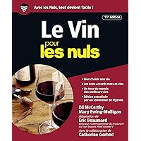 Le Vin pour les Nuls - 11e édition (French Edition) Le Vin pour les Nuls - 11e édition (French Edition) Kindle Paperback