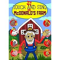 Touch and Sing on MacDonald's Farm - An Interactive Touch-Button Sound Book to teach kids animal voices with a famous nursery rhyme: A Fun book to read with song,tunes and real animal voices Touch and Sing on MacDonald's Farm - An Interactive Touch-Button Sound Book to teach kids animal voices with a famous nursery rhyme: A Fun book to read with song,tunes and real animal voices Kindle