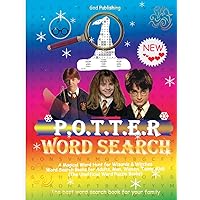 Potter Word Search New: A Magical Word Hunt for Wizards & Witches: Word Search Books for Adults, Men, Women, Teens, Kids (The Unofficial Word Puzzle Books) Potter Word Search New: A Magical Word Hunt for Wizards & Witches: Word Search Books for Adults, Men, Women, Teens, Kids (The Unofficial Word Puzzle Books) Paperback