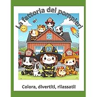 La fattoria dei Pompieri: Colora, divertiti, rilassati! (Italian Edition)