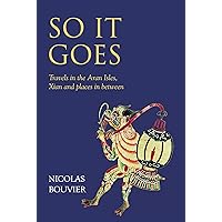 So It Goes: Travels in the Aran Isles, Xian and places in between (Eland Original) So It Goes: Travels in the Aran Isles, Xian and places in between (Eland Original) Kindle Hardcover
