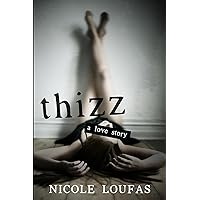 Thizz, A Love Story (Thizz series Book 1) Thizz, A Love Story (Thizz series Book 1) Kindle Audible Audiobook Paperback