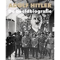 Adolf Hitler: de beeldbiografie
