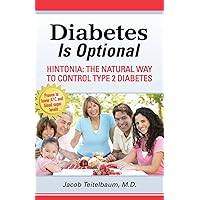 Diabetes is Optional: Hintonia: The Natural Way to Control Type 2 Diabetes Diabetes is Optional: Hintonia: The Natural Way to Control Type 2 Diabetes Paperback