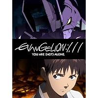 EVANGELION:1.11 YOU ARE (NOT) ALONE.