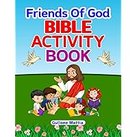 Friends of God Bible Activity book for Kids: Christian-based activities with lots of fun drawings and cartoons (Italian Edition)
