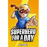 Superhero for a Day