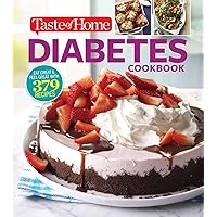 Taste of Home Diabetes Cookbook: Eat right, feel great with 370 family-friendly, crave-worthy dishes! (Taste of Home Heathy Cooking) Taste of Home Diabetes Cookbook: Eat right, feel great with 370 family-friendly, crave-worthy dishes! (Taste of Home Heathy Cooking) Paperback Kindle