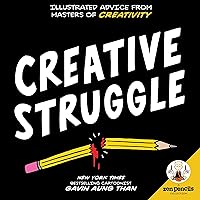 Zen Pencils—Creative Struggle: Illustrated Advice from Masters of Creativity Zen Pencils—Creative Struggle: Illustrated Advice from Masters of Creativity Kindle Paperback