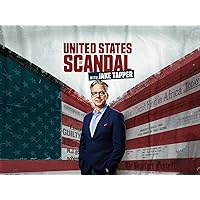 United States of Scandal with Jake Tapper - Season 1