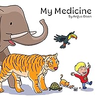 My Medicine My Medicine Paperback