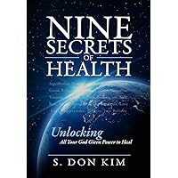 Nine Secrets of Health Nine Secrets of Health Hardcover