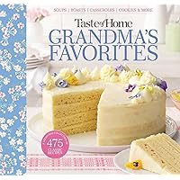 Taste of Home Grandma's Favorites: A Treasured Collection of 475 Classic Recipes (Taste of Home Classics) Taste of Home Grandma's Favorites: A Treasured Collection of 475 Classic Recipes (Taste of Home Classics) Spiral-bound Kindle