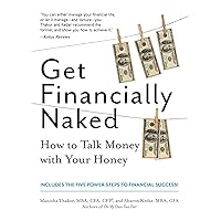 Get Financially Naked: How to Talk Money with Your Honey Get Financially Naked: How to Talk Money with Your Honey Paperback Kindle