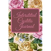 Interstitial Cystitis Journal: -Painful Bladder Syndrome| Sarcastic Pain And Symptom Log Book|chronic Pain Gifts|Food Diary|Mood Records|Medication Journal|Guided Chronic Illness Management|pain diary
