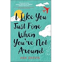I Like You Just Fine When You're Not Around I Like You Just Fine When You're Not Around Kindle Paperback Audible Audiobook Audio CD