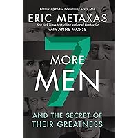Seven More Men: And the Secret of Their Greatness Seven More Men: And the Secret of Their Greatness Hardcover Audible Audiobook Kindle Paperback
