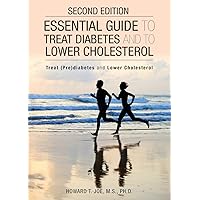 Essential Guide to Treat Diabetes and to Lower Cholesterol: (Chinese and English Text) (English and Chinese Edition) Essential Guide to Treat Diabetes and to Lower Cholesterol: (Chinese and English Text) (English and Chinese Edition) Paperback