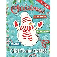 Christmas crafts and games for families: Holiday paper crafts, Christmas coloring pages, Word Search games, Cut and Glue, Letter to Santa, Word scramble, Drawing activities, Mazes, Puzzles