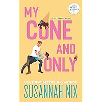 My Cone and Only: A Small Town Brother's Best Friend Romance (King Family Book 1)