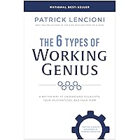 The 6 Types of Working Genius: A Better Way to Understand Your Gifts, Your Frustrations, and Your Team The 6 Types of Working Genius: A Better Way to Understand Your Gifts, Your Frustrations, and Your Team Hardcover Audible Audiobook Kindle