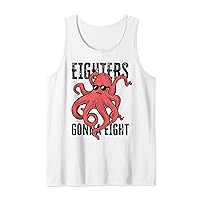 Eighters Gonna Eight Funny Haters Pun Octopus Tank Top