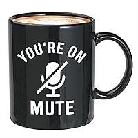 Sarcasm Coffee Mug 11oz Black - You're on Mute - Funny Zoom Work from Home Online Learning Video Call Meeting for Educator Learner Worker…
