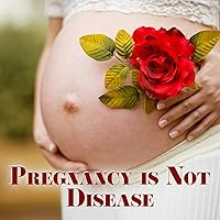 Pregnancy is Not Disease - Good Attitude, Little Rest, Deep Breath, Fantastic and Brightly, Waiting for Child, Family Full Pregnancy is Not Disease - Good Attitude, Little Rest, Deep Breath, Fantastic and Brightly, Waiting for Child, Family Full MP3 Music