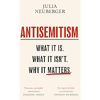 Antisemitism: What It Is. What It Isn't. Why It Matters Antisemitism: What It Is. What It Isn't. Why It Matters Kindle Audible Audiobook Paperback