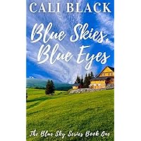 Blue Skies, Blue Eyes (The Blue Sky Series Book 1)